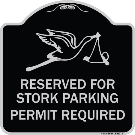 Signmission Reserved for Stork Parking Permit Required W/ Graphic Heavy-Gauge Alum, 18" x 18", BS-1818-23172 A-DES-BS-1818-23172